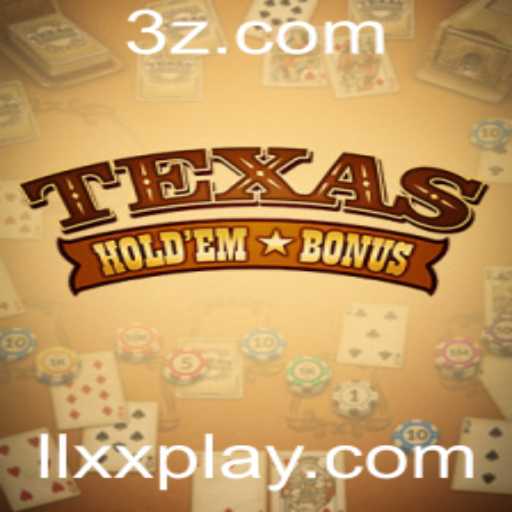 Descobrindo Texas Hold'em Bonus: Regras e Estratégias do Populoso Jogo de Cartas